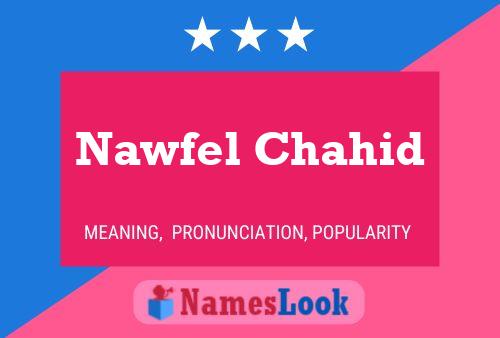 Poster del nome Nawfel Chahid