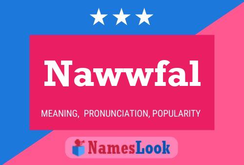 Poster del nome Nawwfal