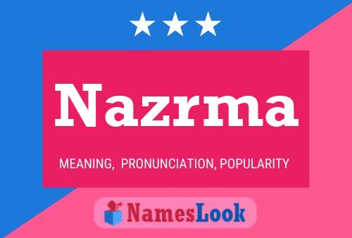 Poster del nome Nazrma