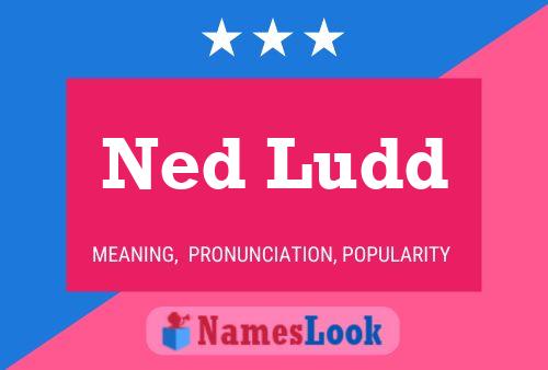 Poster del nome Ned Ludd