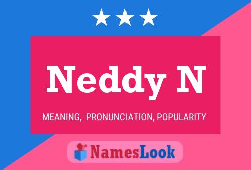 Poster del nome Neddy N