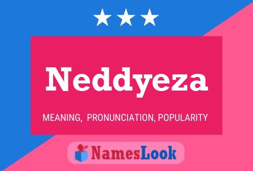 Poster del nome Neddyeza