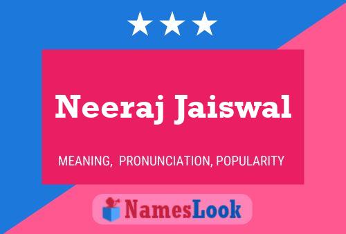 Poster del nome Neeraj Jaiswal