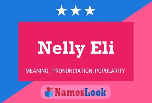 Poster del nome Nelly Eli