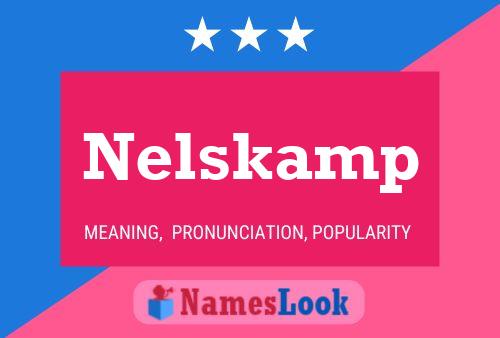 Poster del nome Nelskamp