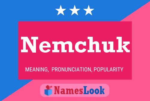 Poster del nome Nemchuk