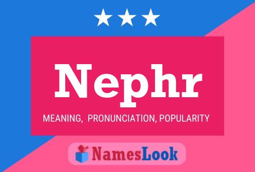 Poster del nome Nephr