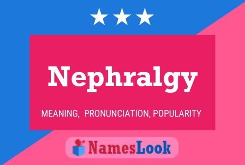 Poster del nome Nephralgy