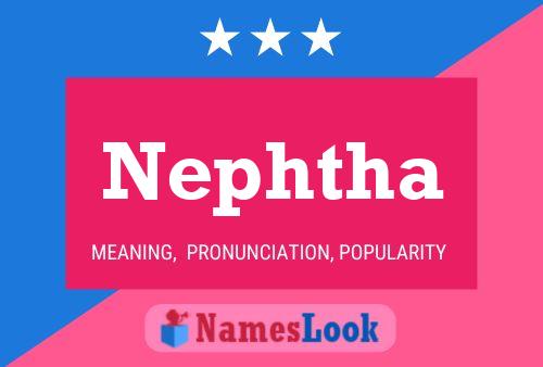 Poster del nome Nephtha