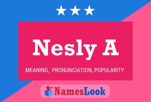 Poster del nome Nesly A