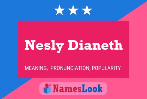 Poster del nome Nesly Dianeth