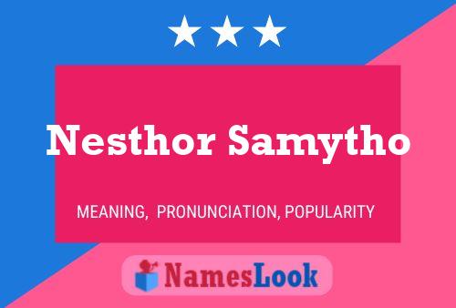 Poster del nome Nesthor Samytho