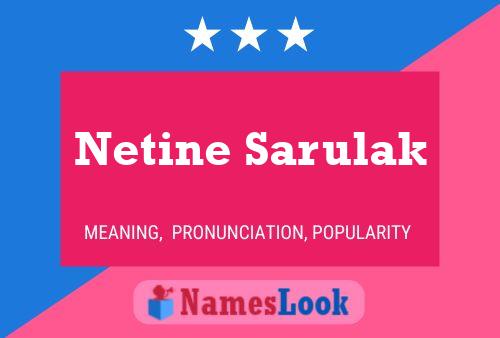 Poster del nome Netine Sarulak