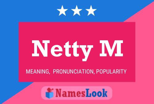 Poster del nome Netty M