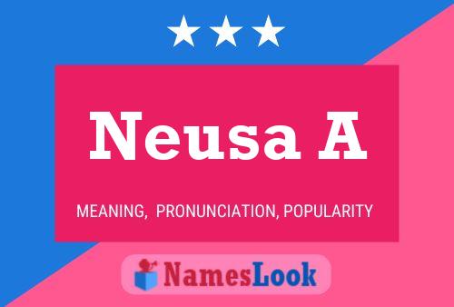 Poster del nome Neusa A