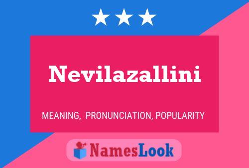 Poster del nome Nevilazallini