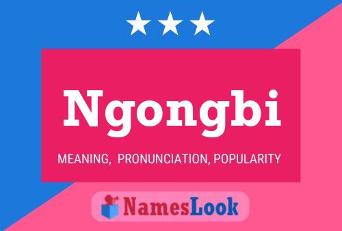 Poster del nome Ngongbi