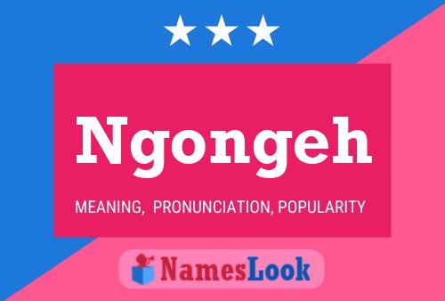 Poster del nome Ngongeh