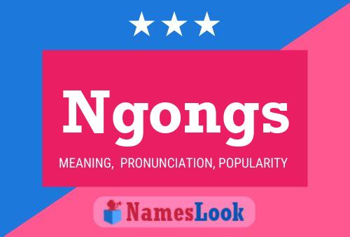 Poster del nome Ngongs