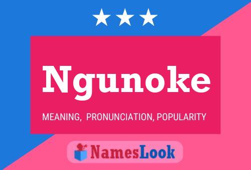 Poster del nome Ngunoke