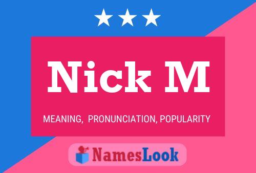 Poster del nome Nick M