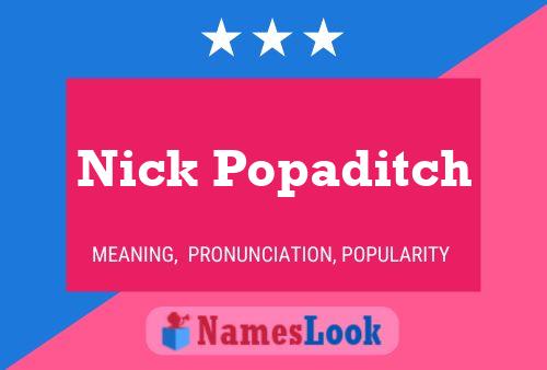 Poster del nome Nick Popaditch