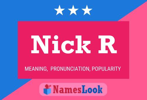 Poster del nome Nick R