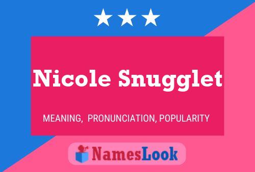 Poster del nome Nicole Snugglet