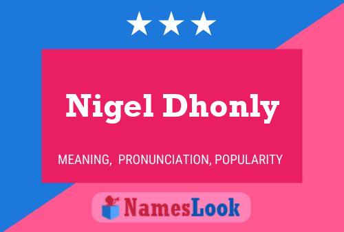 Poster del nome Nigel Dhonly