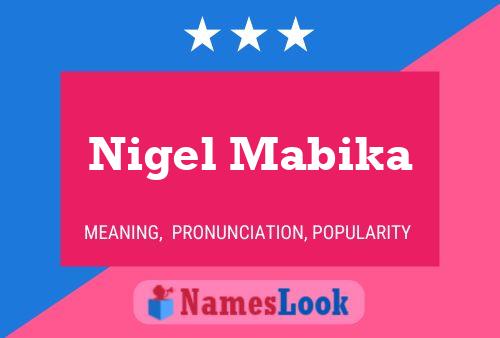 Poster del nome Nigel Mabika