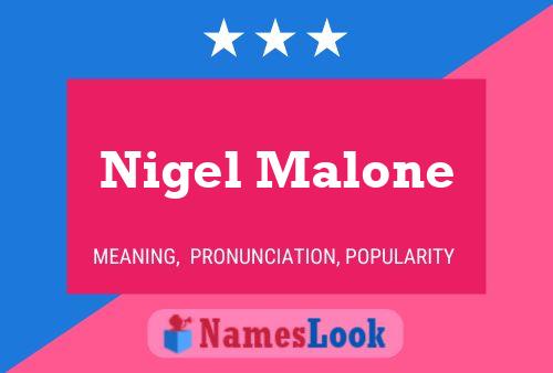 Poster del nome Nigel Malone