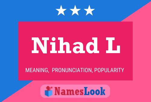 Poster del nome Nihad L