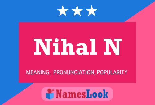 Poster del nome Nihal N