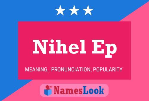 Poster del nome Nihel Ep