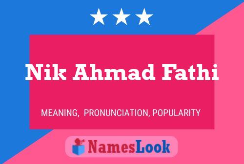 Poster del nome Nik Ahmad Fathi