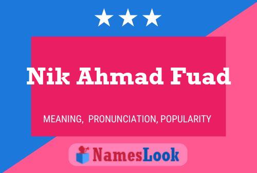 Poster del nome Nik Ahmad Fuad