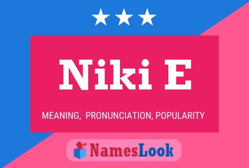 Poster del nome Niki E