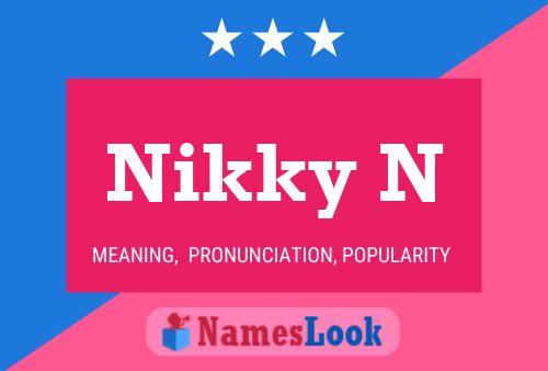 Poster del nome Nikky N