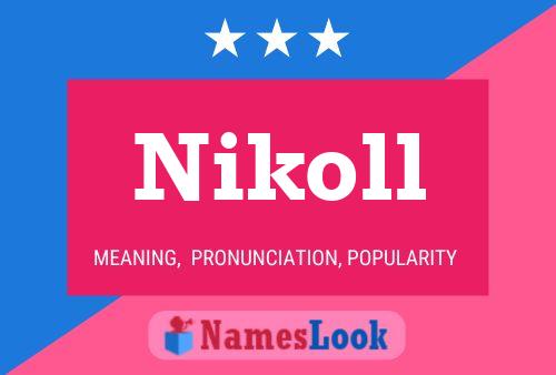 Poster del nome Nikoll