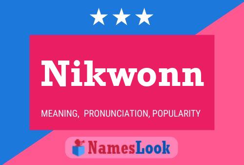 Poster del nome Nikwonn