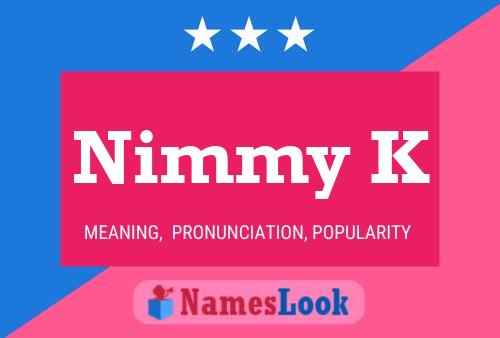 Poster del nome Nimmy K