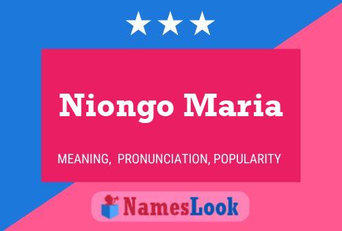 Poster del nome Niongo Maria