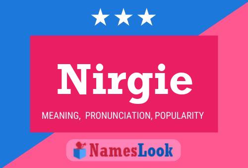 Poster del nome Nirgie