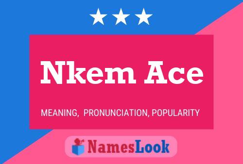 Poster del nome Nkem Ace