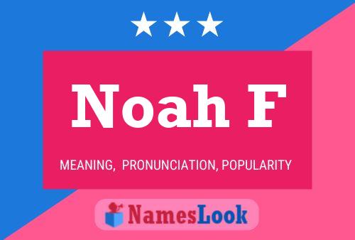 Poster del nome Noah F