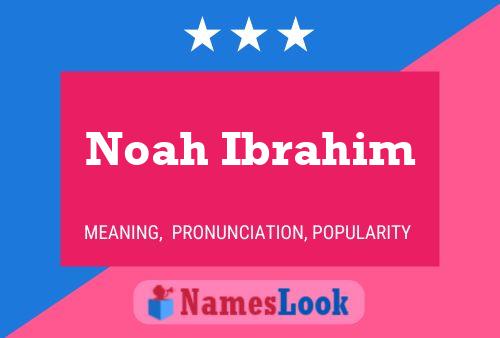 Poster del nome Noah Ibrahim