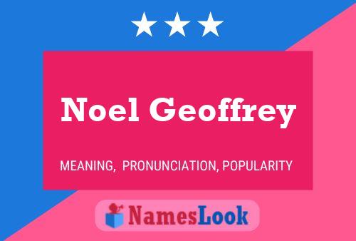 Poster del nome Noel Geoffrey