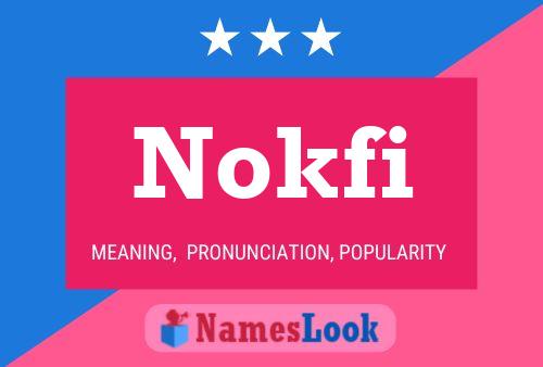 Poster del nome Nokfi