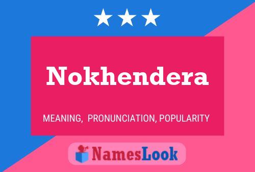 Poster del nome Nokhendera