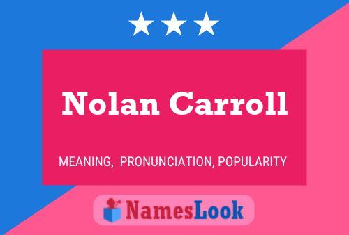 Poster del nome Nolan Carroll